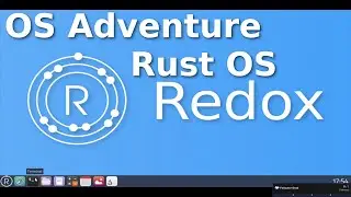 Installing a Memory Safe Rust Operating System - Redox OS 0.8.0