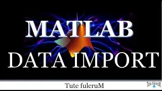 Topic 29 : Matlab Data Import|Matlab programming|dataimport function in matlab