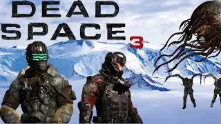 Dead Space 3 + DLC Awakened за 50 минут (Что там было, вся суть)
