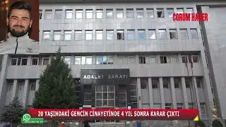 20 YAŞINDAKİ GENCİN CİNAYETİNDE 4 YIL SONRA KARAR ÇIKTI