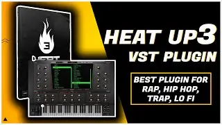 Heat Up 3 VST Plugin | Best Plugin For Rap Hip Hop Lo-fi Music