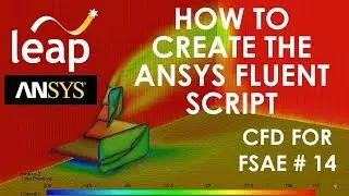How to create the ANSYS Fluent Script-CFD for FSAE #14