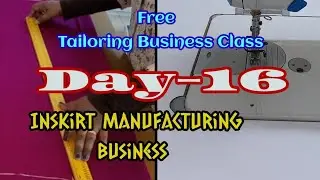 Day 16 | How to Start Inskirt Manufacturing Business | Lesson 16: Inskirt Cutting...