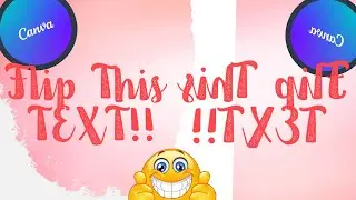 Can You Flip Text In Canva For Sublimation | Mirror Text Tutorial
