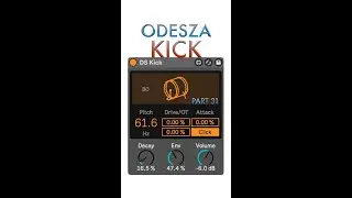 Make a Kick Drum with Ableton's Drum Synth - ODESZA's The Last Goodbye (Part 31)