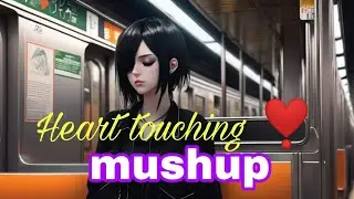 heart touching 💖 mushup song