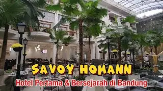 HOTEL SAVOY HOMANN | Hotel Pertama & Bersejarah di Bandung - Lokasi stategis, seberang jalan Braga