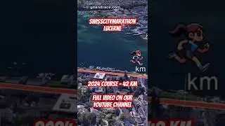 SwissCityMarathon – Lucerne 2024: fly over the marathon course! Video of the race path.