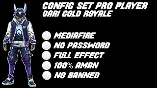DATA CONFIG ( BUNDLE SET PRO PLAYER ) DARI GOLD ROYALEE..!! [SETELAH UPDATE] MEDIAFIRE NO PASSWORD