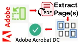 How to extract pages from a PDF as a combined document or separate files with Adobe Acrobat DC