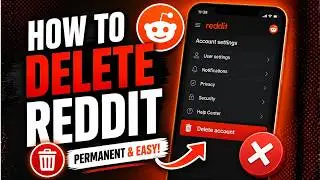 How To Delete Reddit Account on Mobile & PC