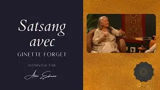 Satsang avec Ginette Forget ｜L' Art de la Présence｜ 22/03/2019