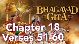 Bhagavad Gita Series|संस्कृत, हिंदी & English|Part 67|Chapter 18| 51-60 Verses #bhagavadgita #viral
