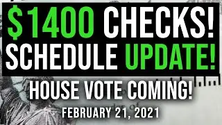 ($1400 CHECK SCHEDULE UPDATE!) $1400 STIMULUS CHECK UPDATE & STIMULUS PACKAGE 02/21/2021