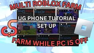 Multiple Roblox using UG Phone Tutorial | SET UP | Farm while PC is OFF