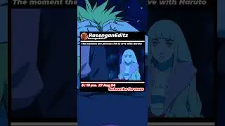 The moment the princess fell in love with Naruto #naruto