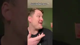 Getting bad news 🗞️