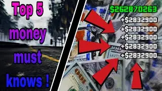 TOP 5 MONEY MUST KNOWS /GTA ONLINE
