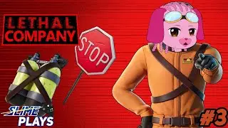 WE GET FIRED! | Slime Plays: Lethal Company 3