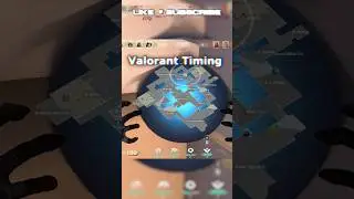 Valorant Timing 🙂