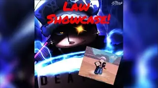 Law Showcase AU:Reborn!