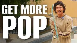 Get More Pop on Your Skateboard