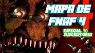 Mapa de FNAF 4 (especial 10 suscriptores)