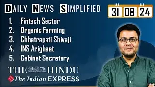 The Hindu & The Indian Express Analysis | 31 August, 2024 | Daily Current Affairs | DNS | UPSC CSE