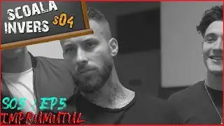 SCOALA INVERS SO4/EP6 BANI !