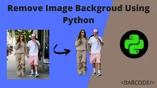 Python Project : Remove background From Image using Python.  