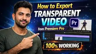 How to Export Transparent Video from Premiere Pro (Alpha Channel) | 100% Working