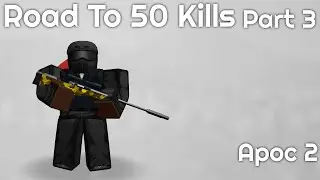 Road To 50 Kills - Part 3 | Apocalypse Rising 2 | w/ Friends
