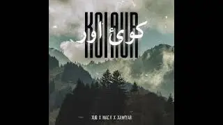 KOI AUR (Official audio) | MAC V X @XHAH_UNDERGROUND X @xawiyar  PROD. @yoskrawl