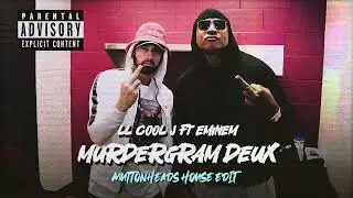 LL COOL J ft. Eminem - Murdergram Deux (Muttonheads House Edit)