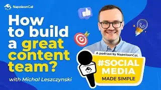S02E08: How to build a great content team? A conversation with Michal Leszczynski from GetResponse