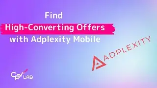 Master Adplexity Mobile: Find High-Converting Offers with PropellerAds