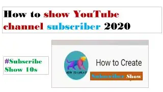 How to show YouTube subscribers button 2020