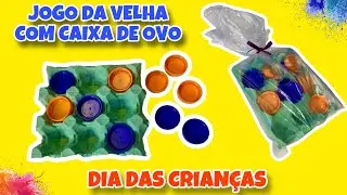 Jogo da Velha com Caixa de Ovo | Dia das Crianças | Semana das Crianças
