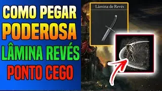 COMO PEGAR A LAMINA REVERSA (REVÉS) COM PONTO CEGO ELDEN RING SHADOW OF THE ERDTREE