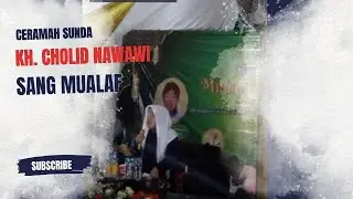 Ceramah Sunda Kh. Cholid Nawawi Albertus (Pandeglang)