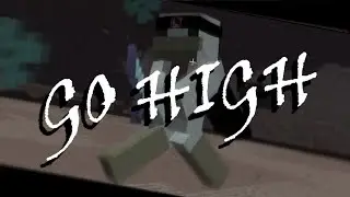 Ｇｏ Ｈｉｇｈｅｒ | Minemen Club Montage