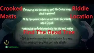 Find The Dead Tree - Crooked Masts Riddle Location Guide - Sea of Thieves