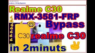 Realme C30 (RMX3581) FRP Bypass Latest android Without PC realme c30 google account bypass 2022