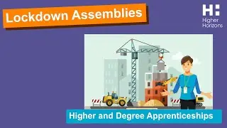 Lockdown Assembly: Higher and Degree Apprenticeships