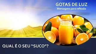 Gotas de Luz - Qual é o seu 