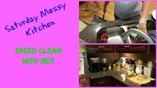 Speed Cleaning | Messy Kitchen on a Busy Saturday