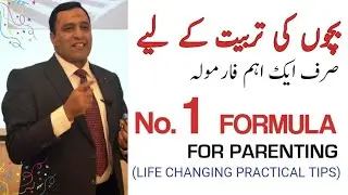 Practical Life changing parenting tips for grooming kids.....100% tested practical formula