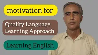 Motivation for Quality Language Learning | Learning English 