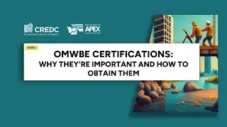 OMWBE Certifications - Why they're important and how to obtain them