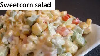 Making a quick and refreshing sweetcorn salad | salad recipes | quick salads